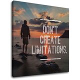  Motivaciona slika na platnu Don't create limitations (moderne) Cijene