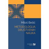 Akademska Knjiga Miloš Bešić - Metodologija društvenih nauka