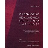 Orion Art Miodrag Šuvaković - Avangarda, neoavangarda, konceptualna umetnost | ePonuda.com