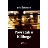 Geopoetika Sorž Šalandon - Povratak u Kilibegz