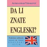 Aleksandar Vidaković
 - Da li znate engleski?