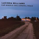  Lucinda Williams - Car Wheels on a Gravel Road | Eponuda.com