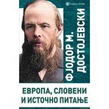 Catena Mundi Fjodor Mihailovič Dostojevski - Evropa, Sloveni i Istočno pitanje | ePonuda.com