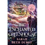 Macmillan Distribution Sarah Beth Durst - The Enchanted Greenhouse Cene