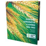ČZD Kmečki Glas Zgodovina zadružništva v Sloveniji (1856−1992) | Shoptok.si