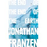 Harper Collins Publishers Ltd The End of the End of the Earth Cene