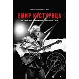 Dragan Teodorović
 - Emir Kusturica - The No Smoking Orchestra