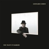 Leonard Cohen You Want It Darker Cene