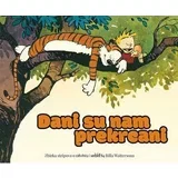 Bill Waterson - Dani su nam prekrcani