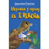  Džeronimo Stilton Njuškom u njušku sa t. reksom | ePonuda.com