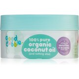 Good Bubble Little Softy Organic Coconut Oil kokosovo olje za otroke od rojstva 185 g Cene