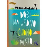 Kreativni Centar Vesna Aleksić - Dođi na jedno čudno mesto Cene