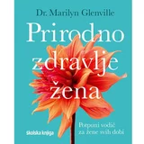 Školska knjiga Prirodno zdravlje žene - potpuni vodič za žene svih dobi, Marilyn Glenville