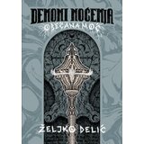 Čigoja Željko Delić - Demoni noćenja: Obećana moć | ePonuda.com