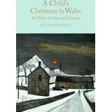 Macmillan Distribution Dylan Thomas - A Child's Christmas in Wales & Other Stories and Poems | Eponuda.com