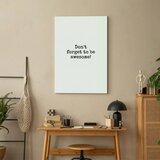 Slika - Don\'t Forget to Be Awesome! (1 Part) Vertical 80x120 Akustična | shoptok.hr