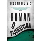Laguna Igor Marojević - Roman o pijanstvima Cene