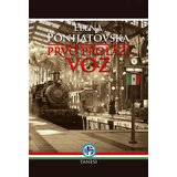 Tanesi Elena Ponijatovska - Prvi prolazi voz Cene