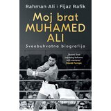 Laguna rahman Ali,Fijaz Rafik - Moj brat Muhamed Ali: Sveobuhvatna biografija