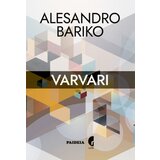Paideia Alesandro Bariko
 - Varvari: Ogled o preobražaju Cene
