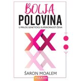 Vulkan Izdavaštvo Šaron Moalem
 - Bolja polovina: U prilog genetičkoj superiornosti žena Cene