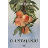 Kontrast izdavaštvo Helga Šubert - O ustajanju | ePonuda.com