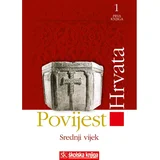 Školska knjiga POVIJEST HRVATA - PRVA KNJIGA - SREDNJI VIJEK - Skupina autora