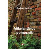 Geopoetika Radivoj Šajtinac - Mikelanđelov pomoćnik | ePonuda.com
