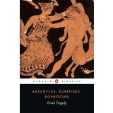 Penguin Books Aeschylus, Euripides, Sophocles - Greek Tragedy | ePonuda.com