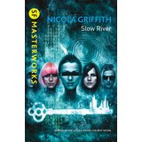 Hachette Nicola Griffith - Slow River | Eponuda.com