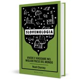 Beletrina Slovenologia (italijanski jezik) - Noah Charney cene