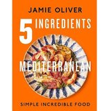  5 ingredients mediterranean: simple incredible food | ePonuda.com