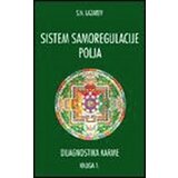 Aruna S. N. Lazarev - Dijagnostika karme: sistem samoregulacije polja - knjiga 1 Cene