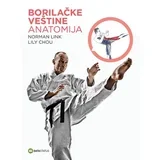 Lily Chou,Norman Link - Borilačke veštine – anatomija