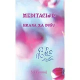 Šri Činmoj - Meditacije: hrana za dušu