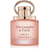 Abercrombie & Fitch Away Tonight Women parfumska voda za ženske 30 ml