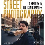 Grantham Book Services David Gibson - Street Photography: A History in 100 Iconic Photographs Cene