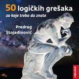 Heliks Predrag Stojadinović - 50 logičkih grešaka za koje treba da znate, 3. izdanje | ePonuda.com