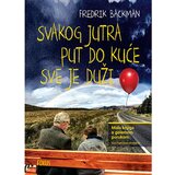 Fokus na HIT Svakog jutra put do kuće sve je duži, Fredrik Backman | shoptok.hr