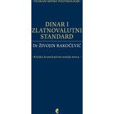 Službeni Glasnik Živojin Rakočević - Dinar i zlatnovalutni standard Cene