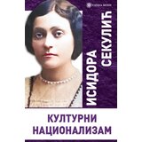 Catena Mundi Isidora Sekulić - Kulturni nacionalizam Cene