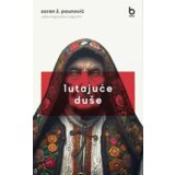 Blum izdavaštvo Zoran Ž. Paunović - Lutajuće duše Cene