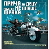 Nova poetika - Argus Books & Magazines Zvezdana Stanković - Priča za decu koja se ne plaše mraka Cene