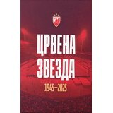 FK Crvena zvezda Branislav Jocić, Milan Simić, Aleksandar Raković - Monografija 1945-2025 | Eponuda.com