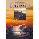 Studio Strugar Branislav Strugar
 - Beograd: raskršće vekova i puteva, francuski jezik (Belgrad: Carrefour des siecles et des chemins) Cene