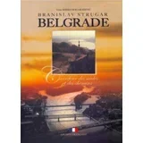 Branislav Strugar
 - Beograd: raskršće vekova i puteva, francuski jezik (Belgrad: Carrefour des siecles et des chemins)