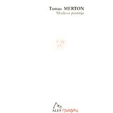 Gradac Tomas Merton
 - Mudrost pustinje