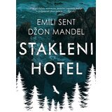 Čarobna knjiga Emili Sent Džon Mandel
 - Stakleni hotel Cene