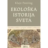 Klajv Ponting - Ekološka istorija sveta