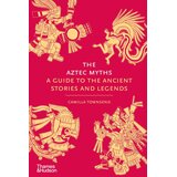 Hachette Camilla Townsend - The Aztec Myths Cene
